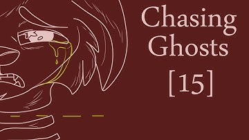 Chasing Ghosts [15]