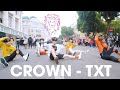 [KPOP IN PUBLIC] TXT (투모로우바이투게더) '어느날 머리에서 뿔이 자랐다 (CROWN)' |커버댄스 Dance Cover| By B-Wild From Vietnam