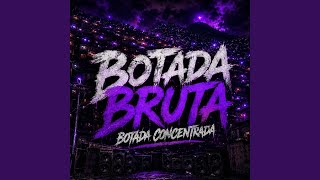 BOTADA BRUTA BOTADA CONCENTRADA