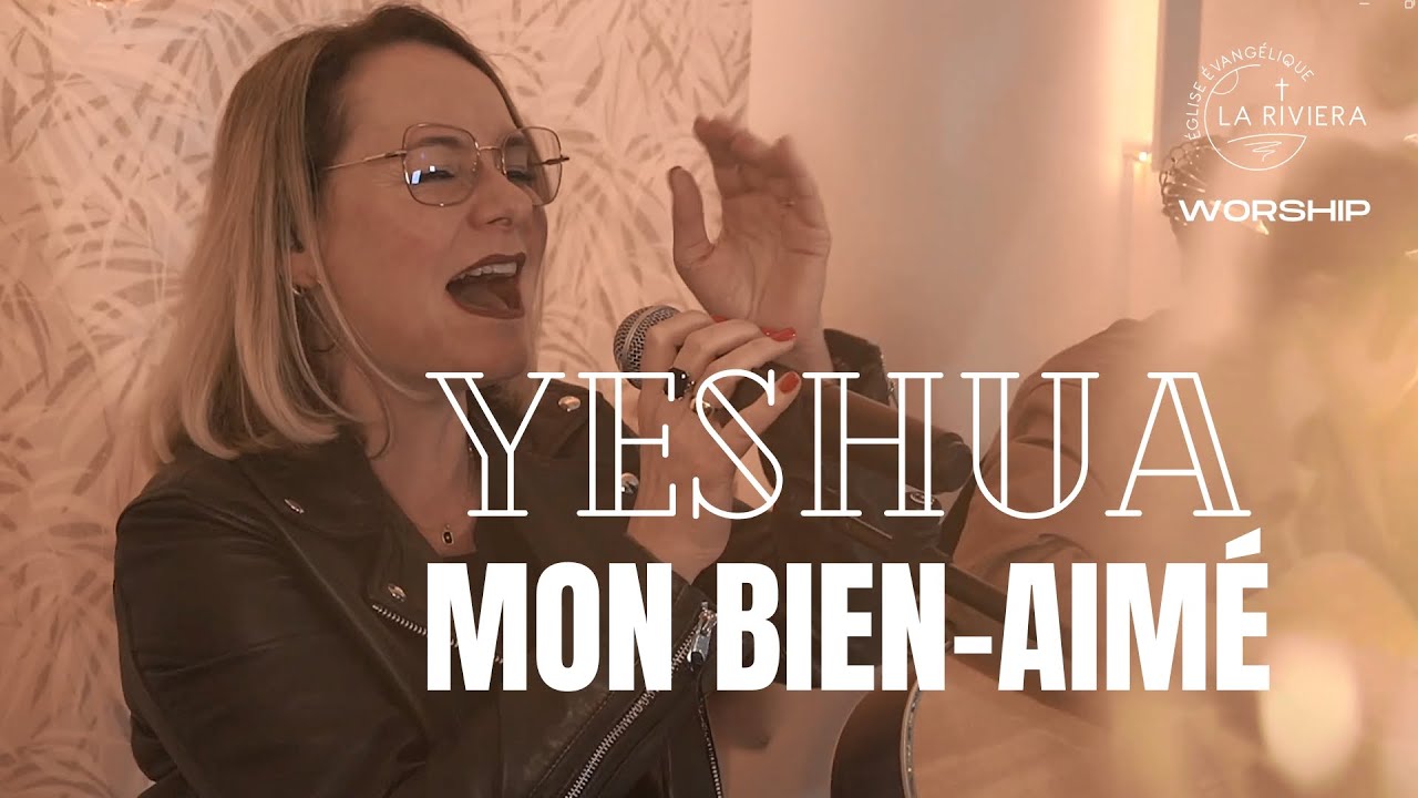 Yeshua, mon bien-aimé - Jesus Image | Eglise de la Riviera Worship
