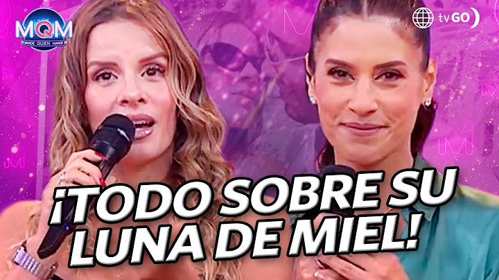 Mande Quien Mande: Alejandra Baigorria gave us details of her honeymoon with Said Palao (TODAY)