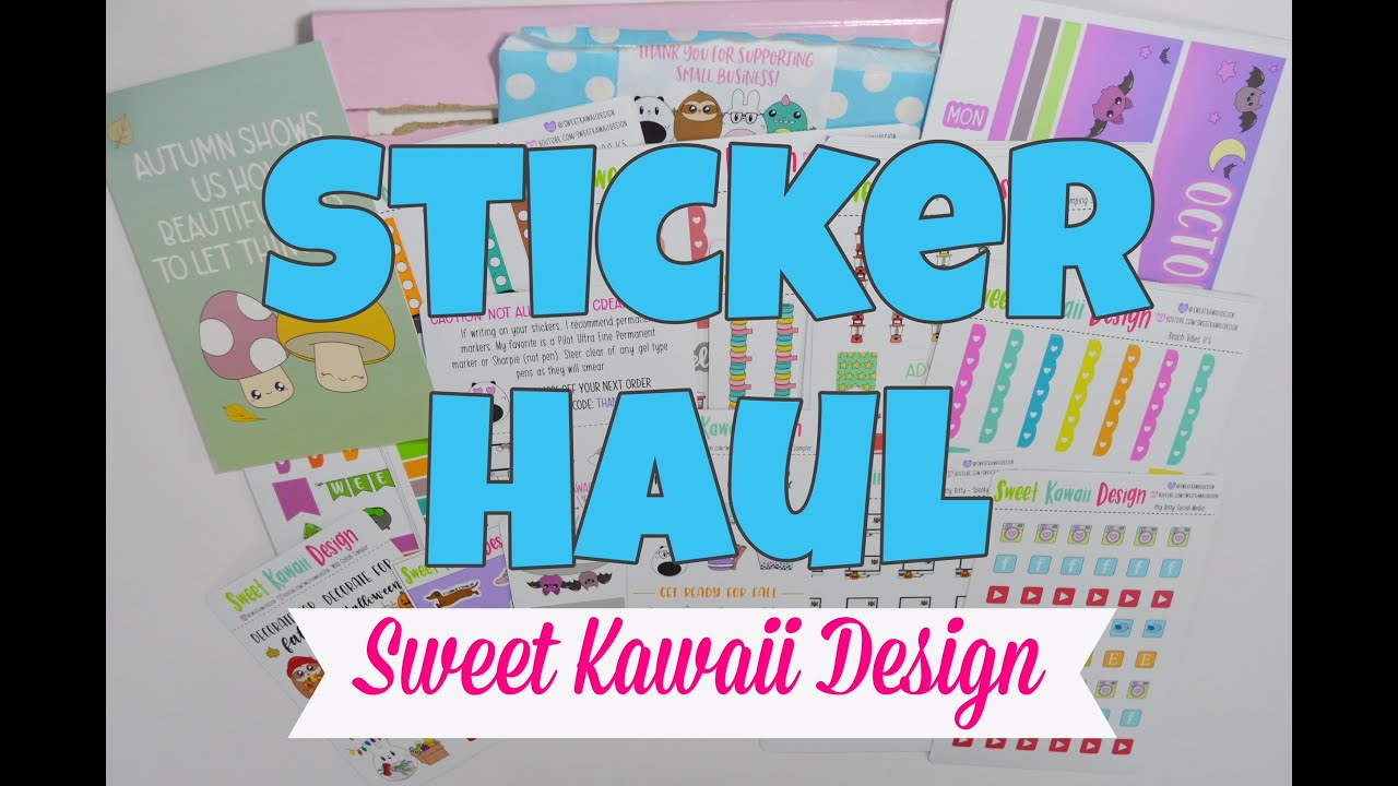 Sticker Haul Sweet Kawaii Design YouTube