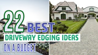 22 best driveway edging ideas on a budget