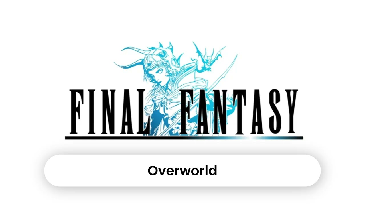 Overworld | Modernized Music from Final Fantasy