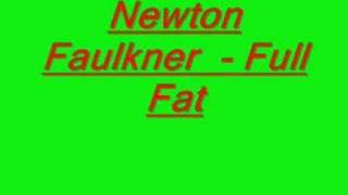 Video thumbnail of "newton faulkner - full fat"