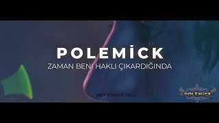 Polemick - Zaman Beni Haklı Çıkardığında (Prod. By. Ümit Yurdagül) Resimi