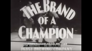 "THE BRAND OF A CHAMPION" 1939 PABST BREWERY  PABST BLUE RIBBON BEER PROMO FILM  XD37915