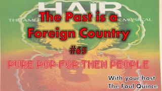 The Past Is A Foreign Country #65 - 8th August, 1969
