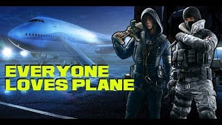 WHO DOESNT LIKE PLANE (Rainbow Six: SIege) (Casual)