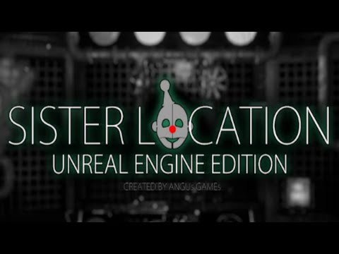 Sister Location: Unreal Engine Edition Trailer [Legendado PT-BR]