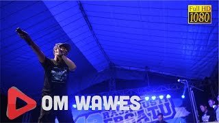 Om WAWES - Sayang | 13th Brajamusti Bersatu