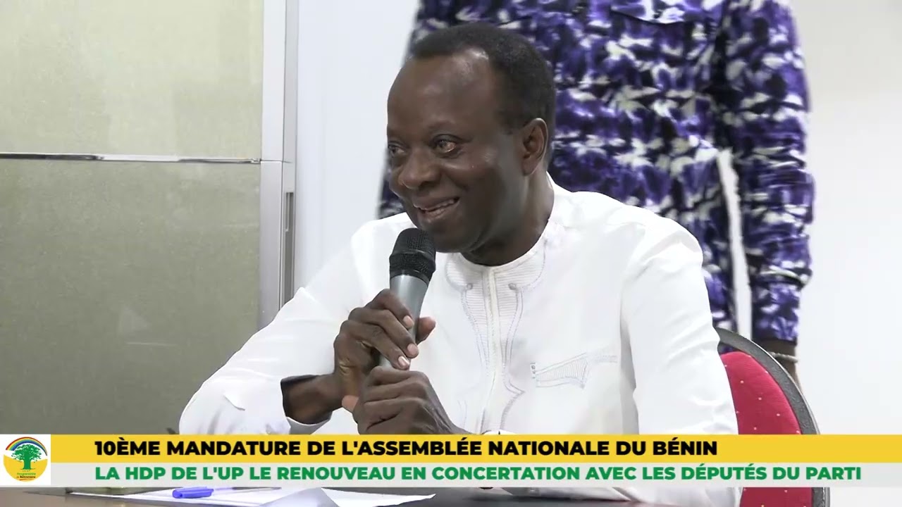 RÉUNION CONCERTATION HDP AVEC LES DÉPUTÉS UP LE RENOUVEAU DE LA 10ÈME LÉGISLATURE