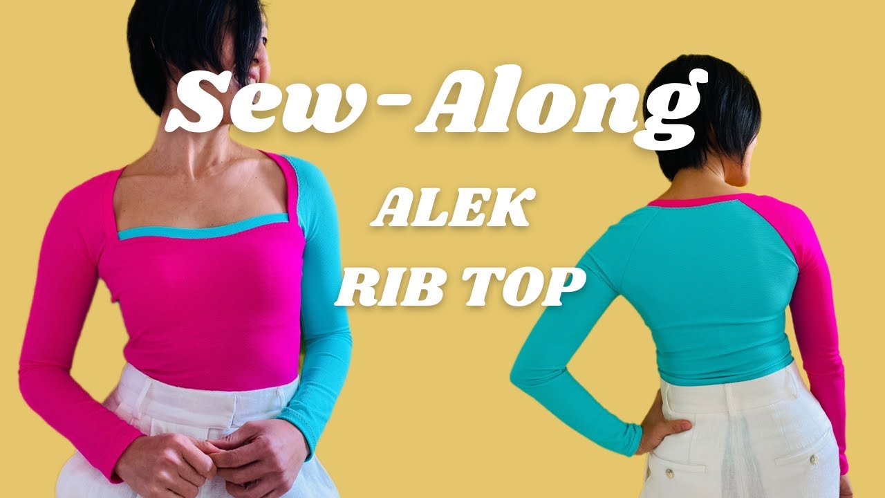 SewAlong Alek RibTop + Tips on Sewing Stretch Knits YouTube