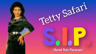 Tetty Safari - SIP (Surat Ijin Pacaran)