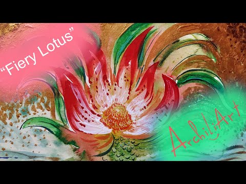 How to paint Fiery Lotus - ცეცხლოვანი ლოტუსი