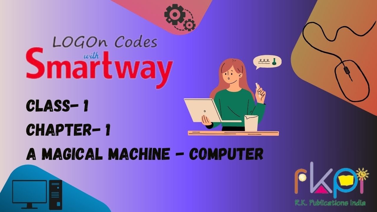 A Magical Machine - Computer || Class - 1, Chapter - 1 || LOGON Codes ...