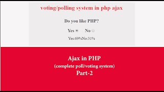 ajax in php part -2(complete poll system)