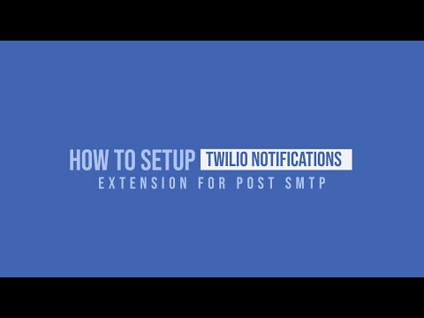 How to Setup Twilio Notifications Extension for Post SMTP | Tutorial Guide