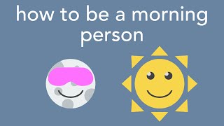 how to be a morning person