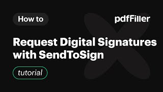 How to Request Digital Signatures with SendToSign on pdfFiller