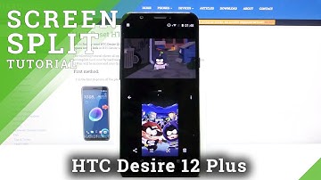 How to Enter Split Screen in HTC Desire 12 Plus – Create Double Screen