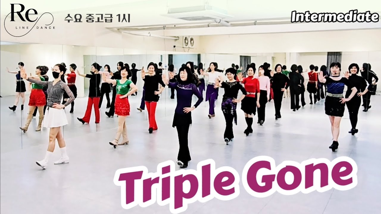 Triple Gone Line Dance || Intermediate || 수요 중고급반 1시 