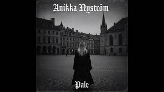 Anikka Nyström - Pale