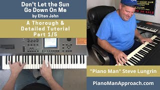 Don't Let the Sun Go Down On Me (Elton John), Part 1/5 Free Tutorial!