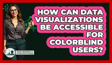 How Can Data Visualizations Be Accessible For Colorblind Users? - The Friendly Statistician