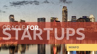 Oracle for Startups Featuring Roland Storti, Founder of Minfo