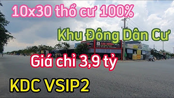 06. ĐẤT NGAY KCN VSIP 2 MỞ RỘNG CHỈ CÓ 13TR M2 CHO 300M2 FULL THỔ CƯ ĐƯỜNG TO VỈA HÈ ĐẸP ĐÔNG ĐÚC