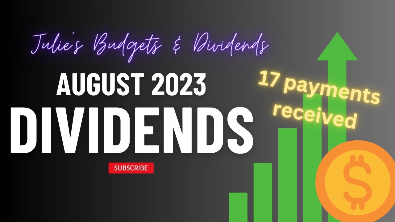 August 2023 Dividend Income from 17 different stocks! 