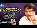 Exhome minister dr mvmysura reddy exclusive interview   idream nagaraju bcom 18