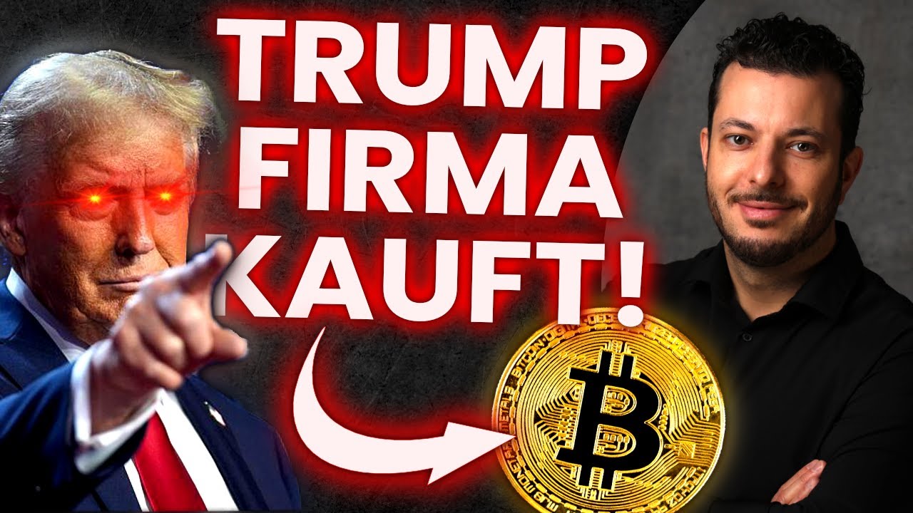Firma von TRUMP startet BITCOIN-Strategie!💥 BTC-Kauf für $2,5 Mrd.  geplant!🤯