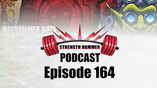 Strength Hammer Podcast Episode 164 - Holiday Warhammer Gift Season is Here!