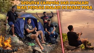 Download Lagu CAMPING DAN BERBURU IKAN TENGAH MALAM DI TEPIAN DANAU TOBA HARANGGAOL  MP3