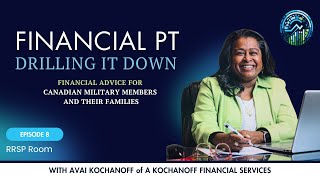 Episode 8 - Financial PT: Drilling It Down - RRSP Room