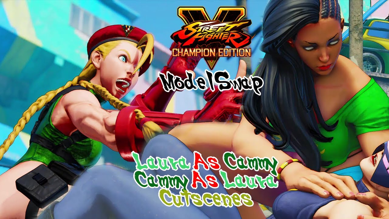 Laura and Cammy Swap Cutscenes: Street Fighter 5 Story Mode Model Swap