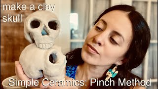 Simple Ceramics Tutorial: How to Sculpt a Clay Skull Using the Pinch Pot Method