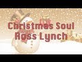 Ross lynch  christmas soul lyrics