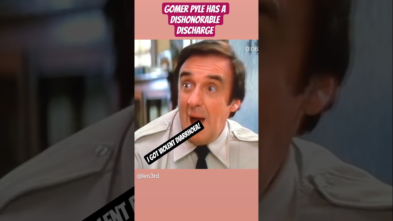 Gomer Pyle has a putrid and dishonorable discharge.