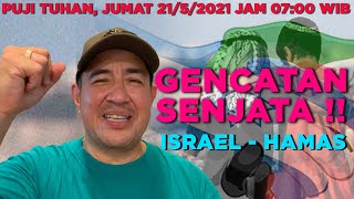 ISRAEL-HAMAS GENCATAN SENJATA !!! APAKAH ADA HUBUNGANNYA DENGAN