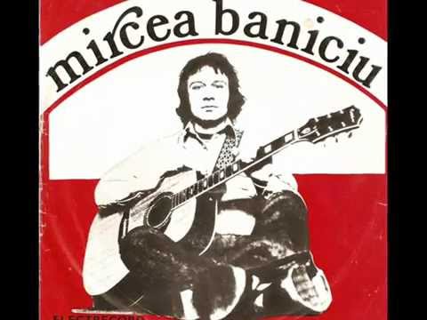 Mircea Baniciu Calatorie Youtube