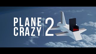 Plane Crazy 2 | Map Leak! [Old]