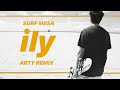 Surf Mesa - ily (i love you baby) ft. Emilee (ARTY Remix)