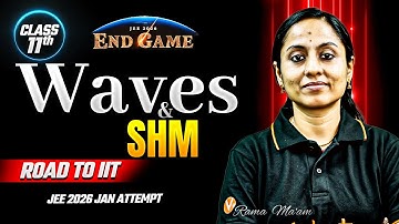 Waves and SHM Class 11 | One Shot + PYQs | JEE Physics | JEE 2026 Jan Attempt