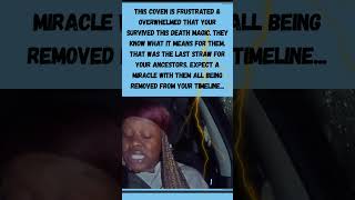 Expect A Miracle With This Coven Being Removed From Your Timeline.