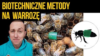 8 biotechnicznych metod walki z warrozą