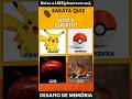 Pokémon Parte 1: Você é esperto? ⚡ Teste de memória do Pikachu #shorts