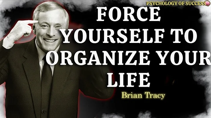 How to ORGANIZE Your LIFE and Achieve Success 🧠  Brian Tracy